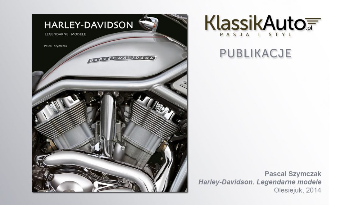 „Harley-Davidson”, P. Szymczak, Olesiejuk, 2014