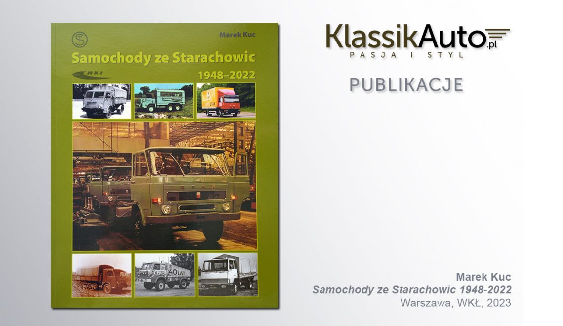 „Samochody ze Starachowic 1971-2020”, M. Kuc, WKŁ, 2023