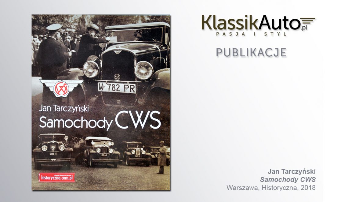 „Samochody CWS”, J. Tarczyński, Warszawa, Historyczna, 2018