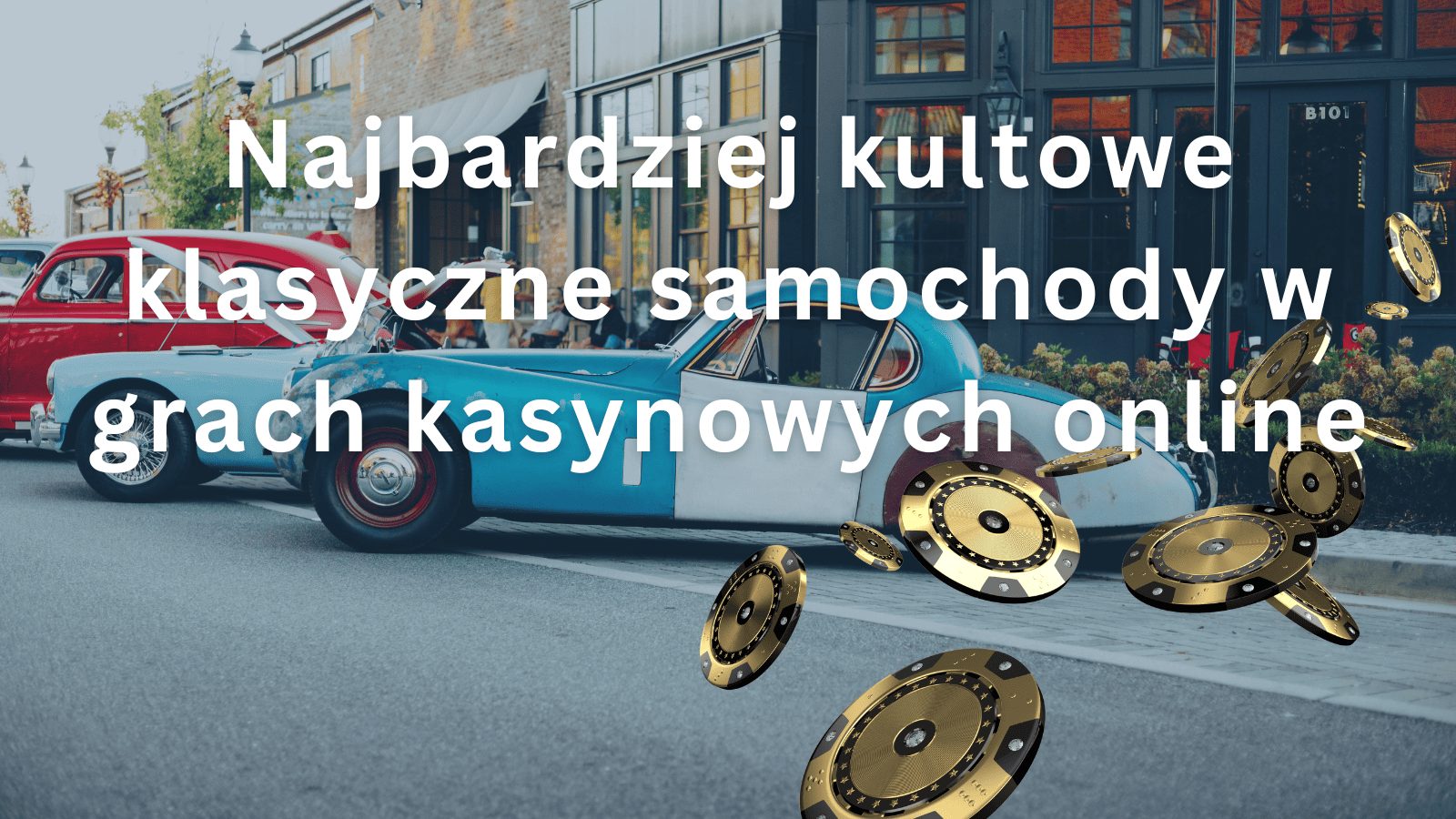 Najbardziej kultowe klasyczne samochody w grach kasynowych online